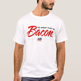 Ik zou dat in Bacon inpakken T-shirt