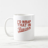 Ik zou dat in Bacon verpakken Koffiemok (Links)