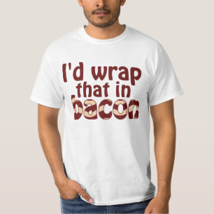 Ik zou dat in Bacon verpakken T-shirt