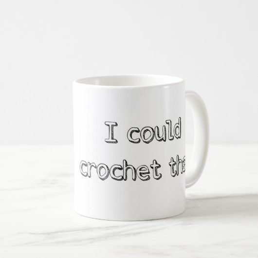 "Ik zou dat kunnen doorzetten" Mok (Voorkant rechts)