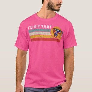 Ik zou die biljartspeler grappige biljart raken t-shirt
