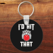 Ik zou die Bowler Fun Bowling Team Gift geven Sleutelhanger (Voorkant)