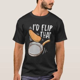 Ik zou die Flapjack Waffle Crepes Pancake Day omdr T-shirt