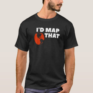 Ik zou die geografische geografische geografische  t-shirt