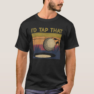 Ik zou die Golfbal pakken voor golfspelers T-shirt