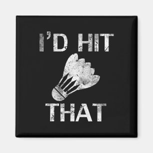 Ik zou die grappige badmintonspeler Cool Love Gift Magneet