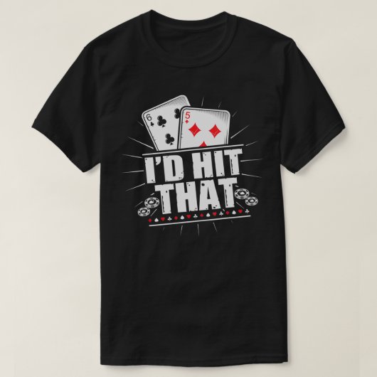 Ik zou die grappige gokbakkerspoker pakken t-shirt (Design voorkant)