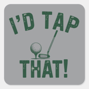 Ik zou die grappige golf sarcastische spreuken gol vierkante sticker