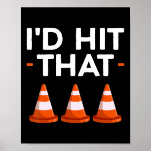 Ik zou die Halloween kostuum verkeerskegel raken Poster