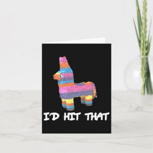 Ik zou die Pinata Cinco de Mayo Funny Party Shir s Kaart