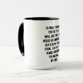 Ik zou door vuur voor je lopen mok (Voorkant links)