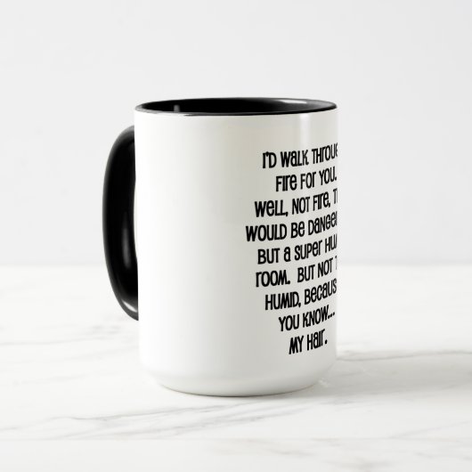 Ik zou door vuur voor je lopen mok (Voorkant links)