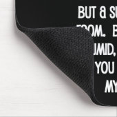 Ik zou door vuur voor je lopen muismat (Hoek)