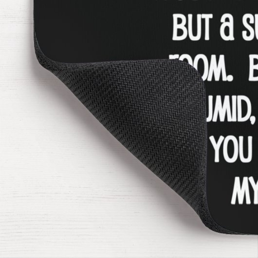 Ik zou door vuur voor je lopen muismat (Hoek)