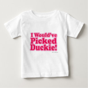Ik zou Duckie hebben geplukt.