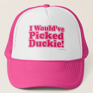 Ik zou Duckie hebben geplukt. Trucker Pet