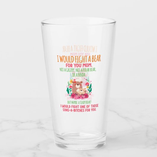 Ik zou een Beer voor je moeder vechten. Glas (Voorkant)