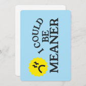 Ik zou een beetje gemeen kunnen zijn - Funny Attit Feestdagenkaart (Voorkant / Achterkant)