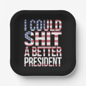 Ik zou een beter President tegen Trump kunnen Shir Papieren Bordje (Voorkant)