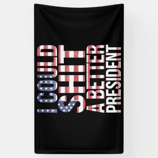 Ik zou een beter President tegen Trump kunnen Shir Spandoek (Verticaal)