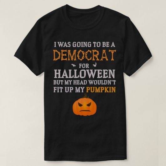 Ik zou een Democraat worden voor Halloween - Grapp T-shirt (Design voorkant)