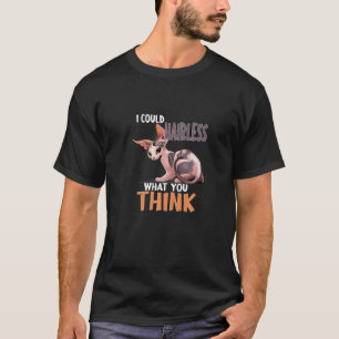 Ik zou een haarloze kat-sphynx-pun-thema kunnen he t-shirt