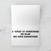 IK ZOU EEN "KRAB" ZIJN ZONDER "JIJ" MET KERST FEESTDAGEN KAART (Binnen)