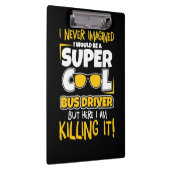Ik zou een superbus-chauffeur zijn klembord (Rechts)