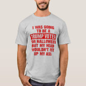 Ik zou een troef voor Halloween zijn T-shirt (Voorkant)