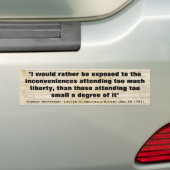 Ik zou eerder aan te veel vrijheid worden blootges bumpersticker (Op auto)
