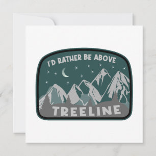 Ik zou eerder boven de Treeline staan
