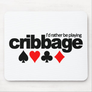 Ik zou eerder Cribbage mousepad spelen Muismat