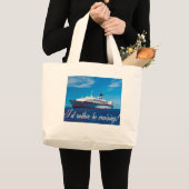 Ik zou eerder cruisesym zijn grote tote bag (Voorkant (product))