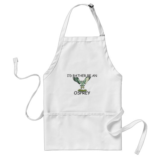 Ik zou eerder een Osprey zijn Standaard Schort (Voorkant)