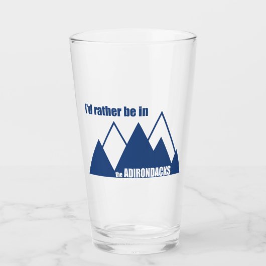 Ik zou eerder in de Adirondacks berg zijn Glas (Voorkant)
