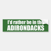 Ik zou eerder in de Adirondacks zijn Bumpersticker (Voorkant)