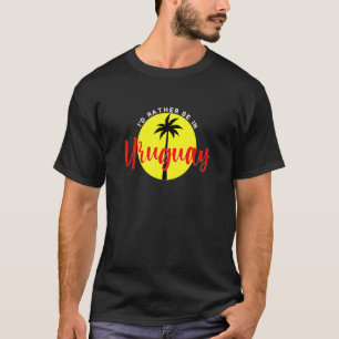 Ik zou eerder in Uruguay zijn - Beach Vacation Blu T-shirt