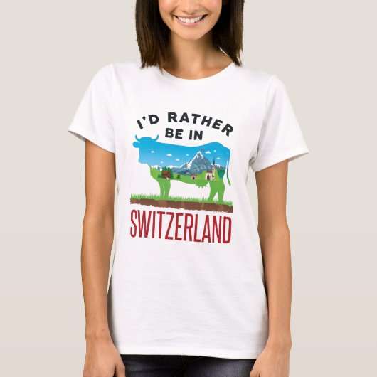Ik zou eerder in Zwitserland zijn... Zwitserse gev T-shirt (Voorkant)
