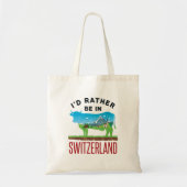 Ik zou eerder in Zwitserland zijn... Zwitserse gev Tote Bag (Voorkant)