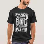 Ik zou eerder met God staan en door de T-shirt (Voorkant)