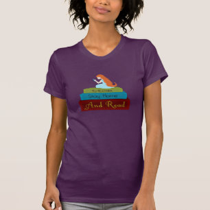 Ik zou eerder naar huis blijven en zou lezen t-shirt