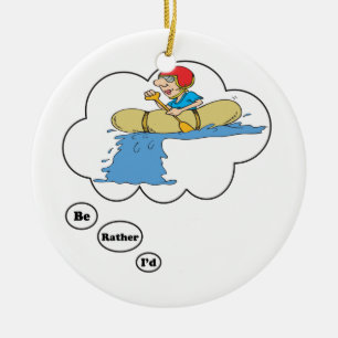 Ik zou eerder Rafting 4 zijn Keramisch Ornament