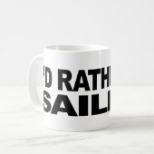 Ik zou eerder varen koffiemok (Voorkant links)