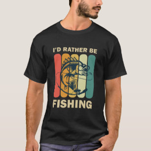 Ik zou eerder worden Gevist T-shirt