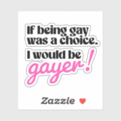 Ik zou gayer zijn sticker (Vel)