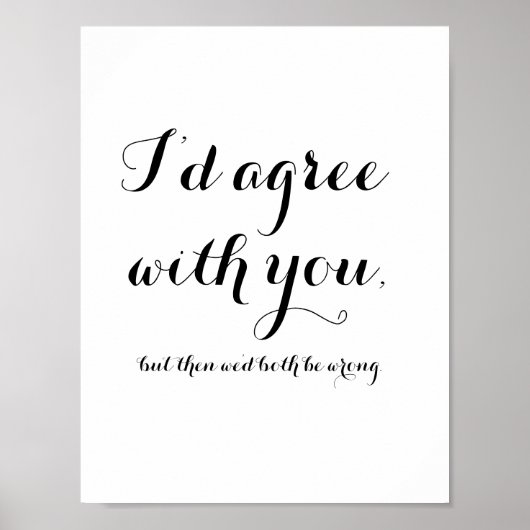 Ik zou het met je eens zijn, maar dan zouden we al poster (Voorkant)