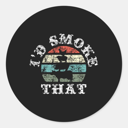 Ik zou het roken - BBQ Ronde Sticker (Voorkant)