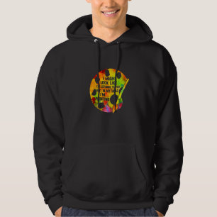 Ik zou kunnen lijken alsof ik naar je luister, maa hoodie