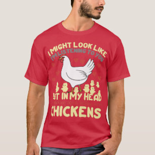 Ik zou kunnen lijken alsof ik naar je luister, maa t-shirt