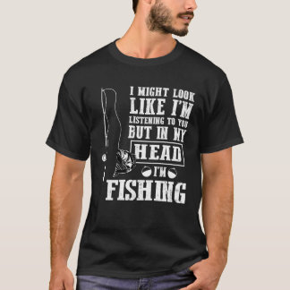 Ik zou kunnen lijken alsof ik naar je luister, maa t-shirt